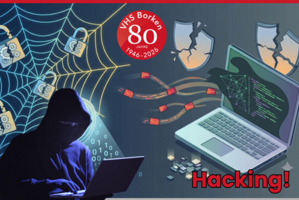 Person mit Kapuzenpullover vor Laptop mit Binärcode und Magneten, die Daten von einem anderen Laptop mit zerbrochenem Bildschirm ziehen, im Hintergrund Spinnennetz mit Vorhängeschlössern und rotem Kreis mit Text 'VHS Borken 80 Jahre 1946-2026'