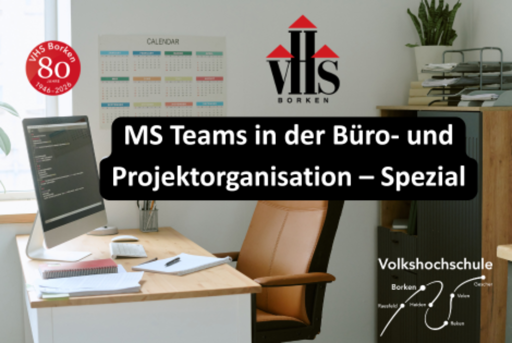 Büroszene mit Schreibtisch, Computerbildschirm, Kalender an der Wand und Text 'MS Teams in der Büro- und Projektorganisation – Spezial'