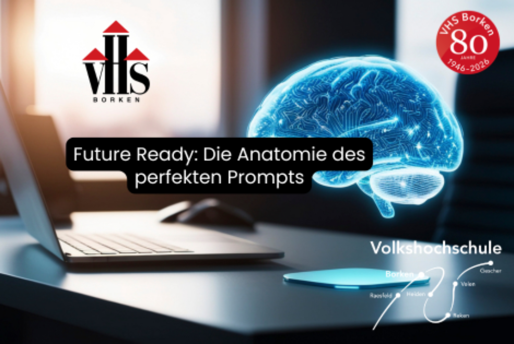 Laptop auf einem Tisch mit einer leuchtenden, blau dargestellten Gehirnillustration und Text 'Future Ready: Die Anatomie des perfekten Prompts'